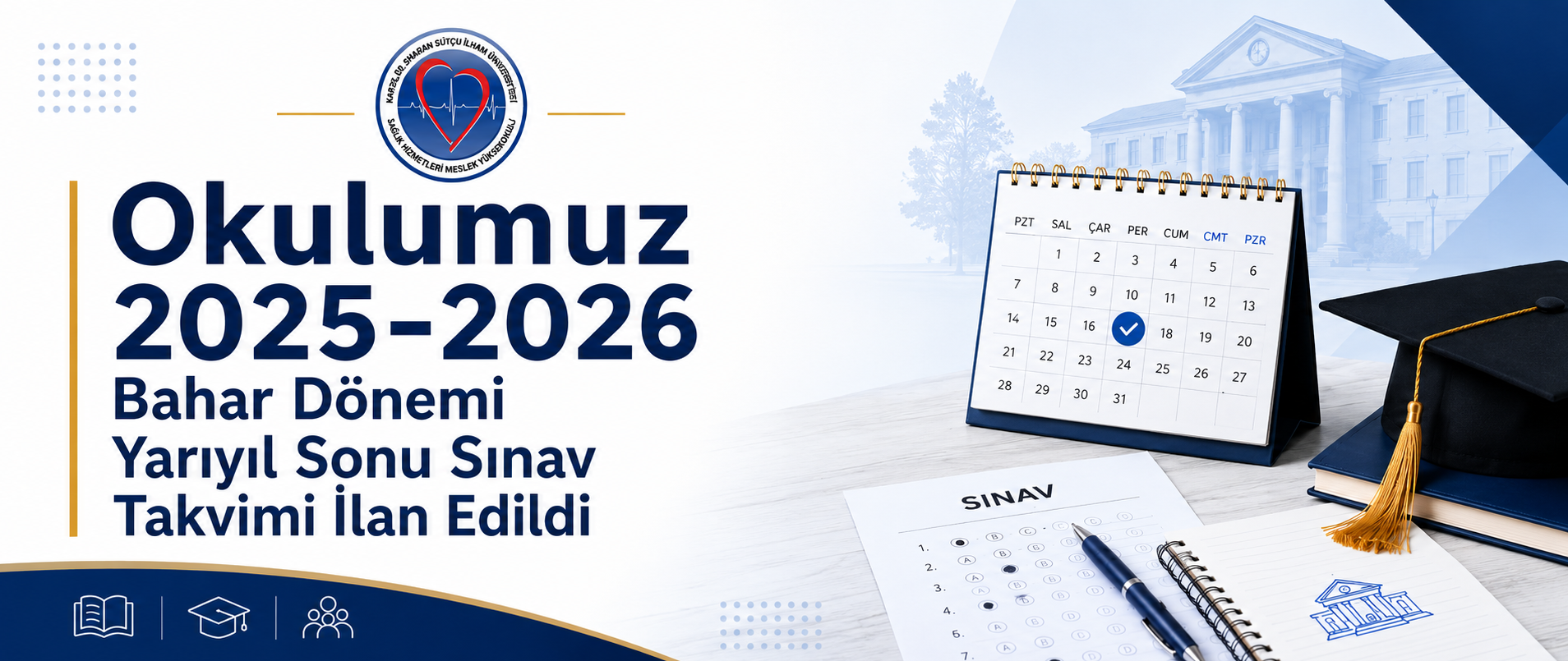 2025-2026 Akademik Yılı Bahar Dönemi Dönem Sonu Sınav Takvimi