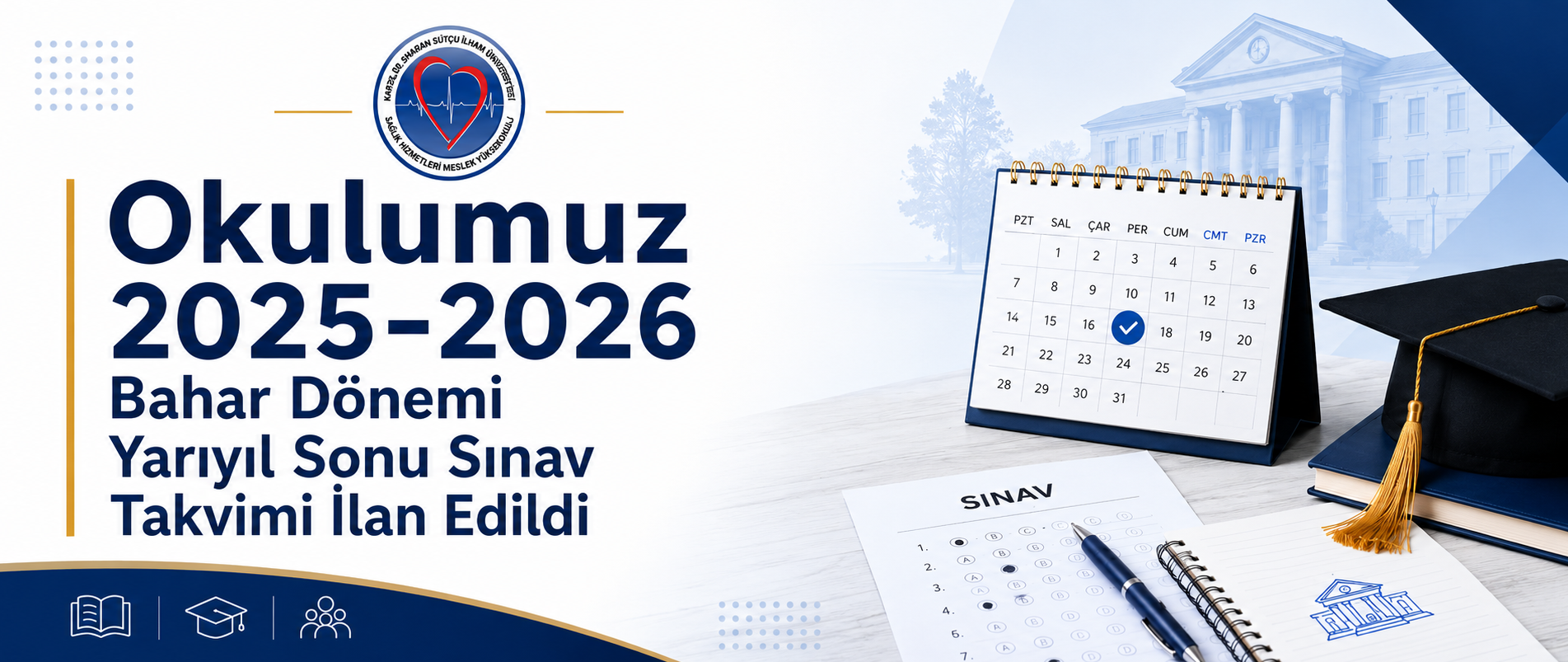 2025-2026 Akademik Yılı Bahar Dönemi Dönem Sonu Sınav Takvimi